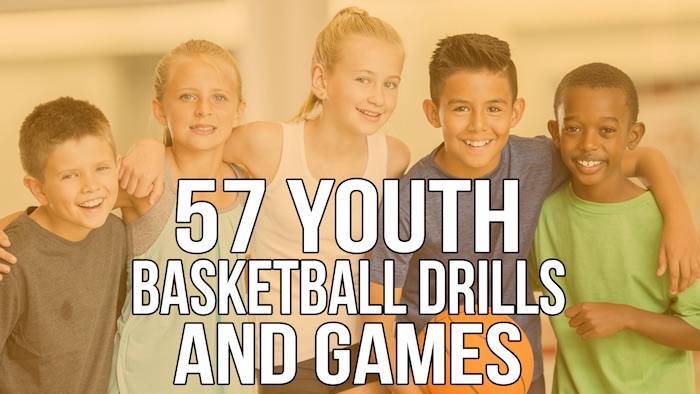 57 Youth Basketball Drills and Games for Kids - Ages 7 to 14